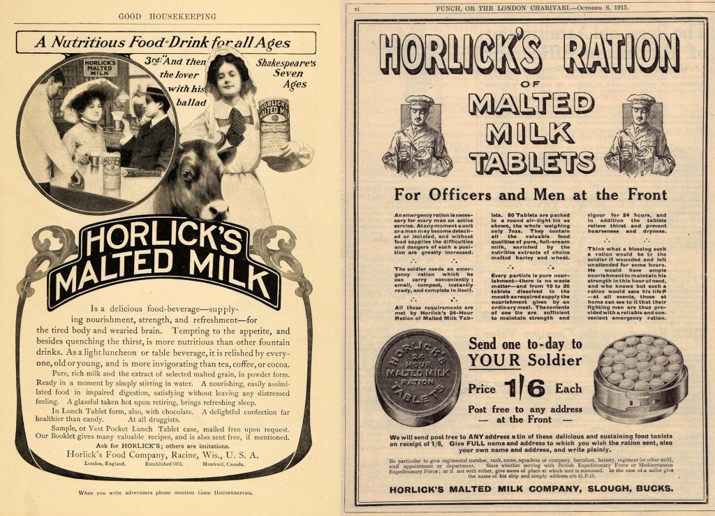 A pair of Horlick’s advertisements from the United States (left, 1904) and the United Kingdom (right, 1915). Note the two different products being advertised: malted milk powder and malted milk tablets.