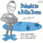 Cover of the Album "Pulaski is a Polka Town"