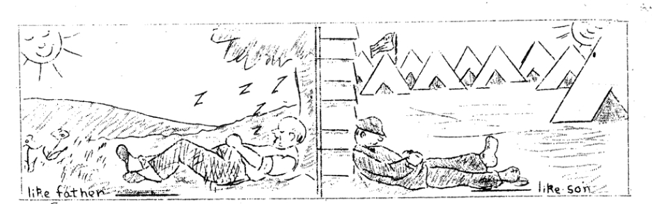 A two-panel comic. The two panels nearly mirror each other. On the left, it reads, "Like Father" and depicts a man laid down propped up against a tree sleeping. The right panel reads, "Like Son" and depicts another man, in military uniform, laid down propped up against a building in an army encampment.